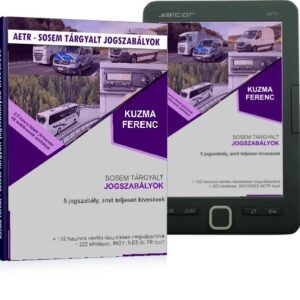 2. Sosem tárgyalt jogszabályok - részletesen kivesézve (nyomtatott és ebook kiadvány együtt)